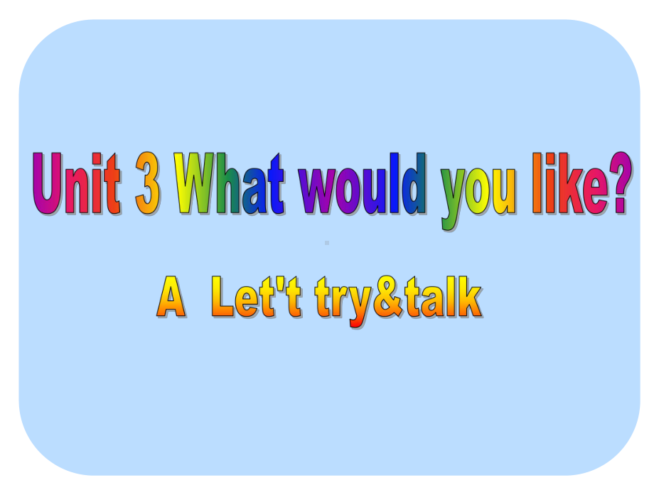 五年级上册英语课件：Unit 3What would you like？A-Let't try&talk人教PEP版.ppt_第1页