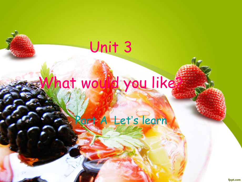 五年级上册英语课件：Unit 3What would you like？A-Let’s learn人教PEP版.ppt_第1页