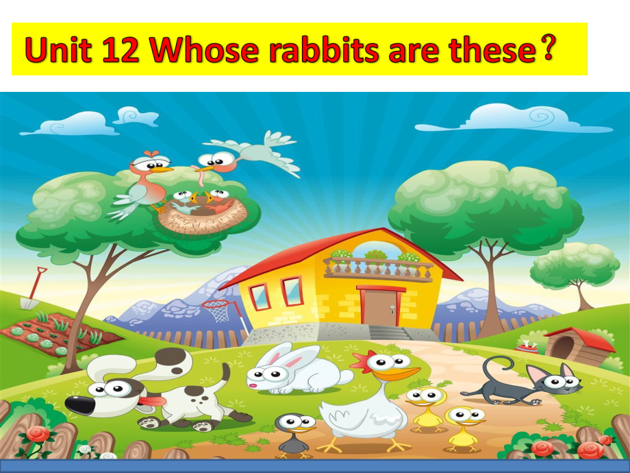 教科版三下Module 6 Pets-Unit 12 Whose rabbits are these -Let's talk-ppt课件-(含教案+视频+音频+素材)--(编号：a0803).zip