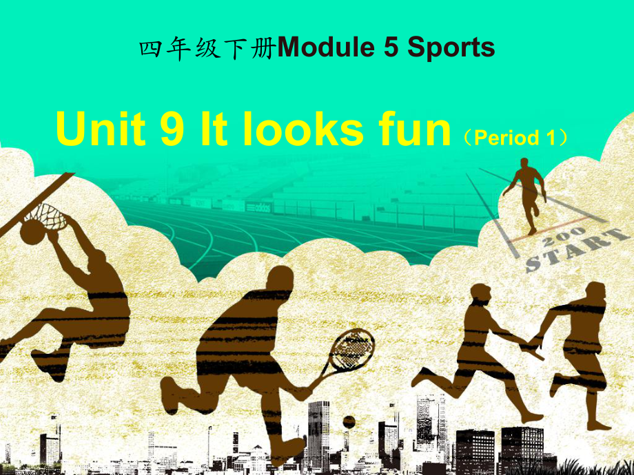 教科版四下-Module 5 Sports-Unit 9 It looks fun-Let's talk-ppt课件-(含教案+音频)-公开课-(编号：902c2).zip