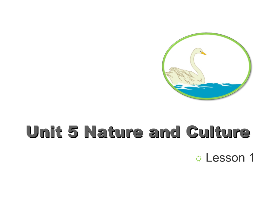 人教版（新起点）六下英语Unit 5 Nature and Culture-Lesson 1-ppt课件-(含教案)--(编号：705af).zip