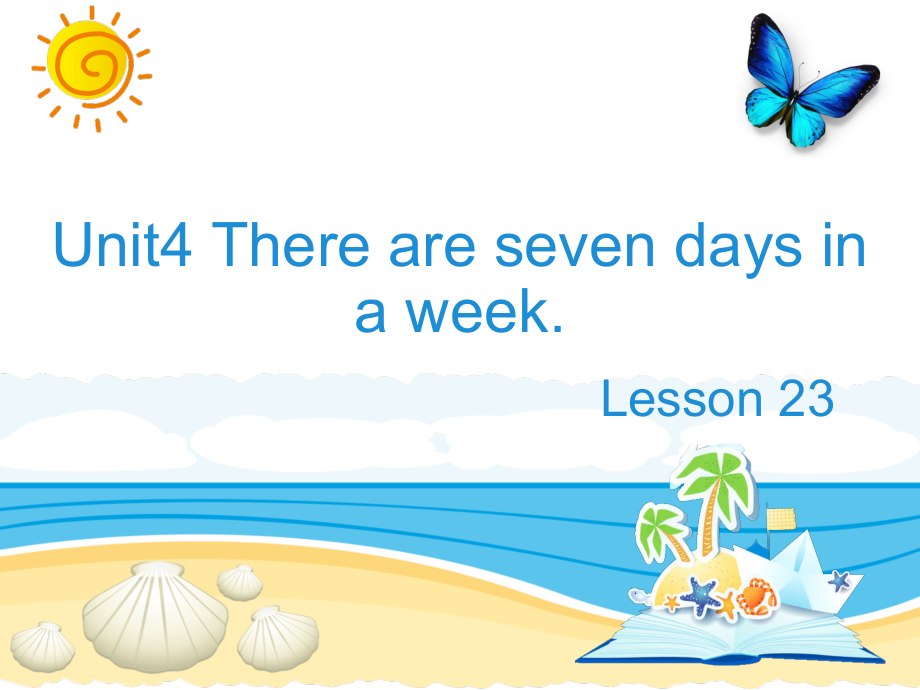 人教精通版四下Unit 4 There are seven days in a week.-Lesson 23-ppt课件-(含教案)-公开课-(编号：2188e).zip