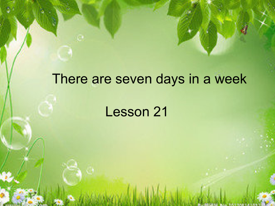 人教精通版四下Unit 4 There are seven days in a week.-Lesson 21-ppt课件-(含教案+视频+素材)-公开课-(编号：65545).zip