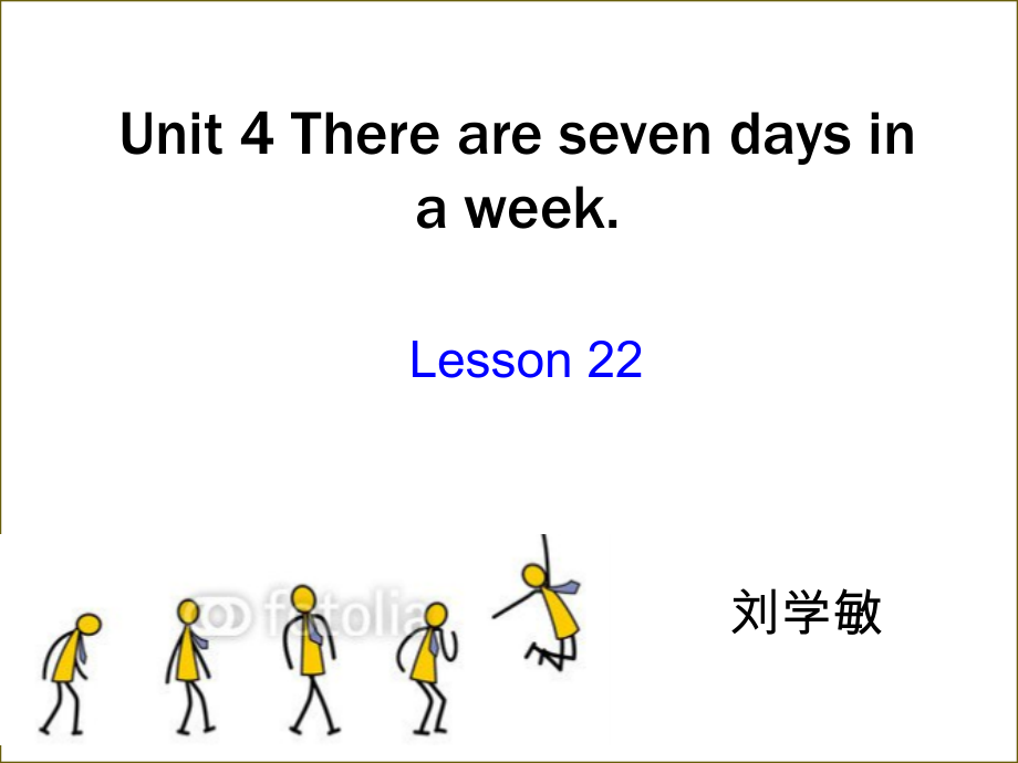 人教精通版四下Unit 4 There are seven days in a week.-Lesson 22-ppt课件-(含教案)-公开课-(编号：01001).zip