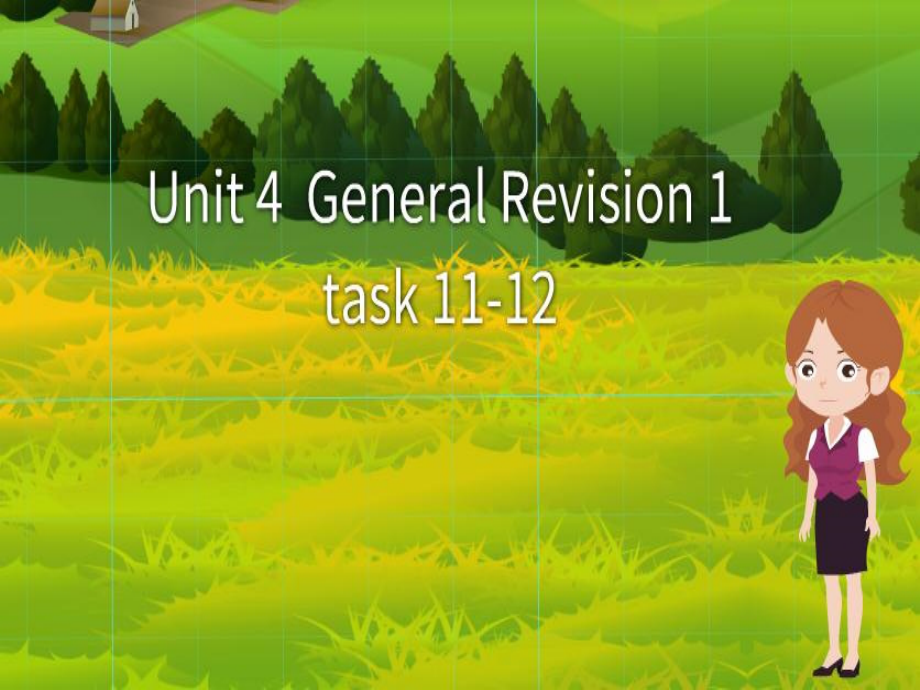 人教精通版六年级下册Unit 4 General Revision 1-Task 11-12-ppt课件-(含教案+微课+素材)-公开课-(编号：9000a).zip