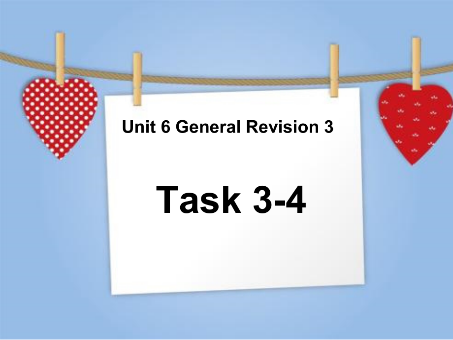 人教精通版六年级下册Unit 6 General Revision 3-Task 3-4-ppt课件-(含教案)--(编号：609cd).zip