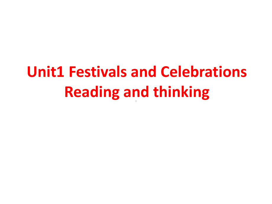 2019新人教版 高中英语 必修第三册 unit1-Reading-and-Thinkingppt课件.pptx_第1页