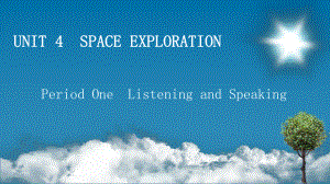 2019新人教版 高中英语 必修第三册Unit4Space Exploration Period1 Listening and Speaking ppt课件.ppt