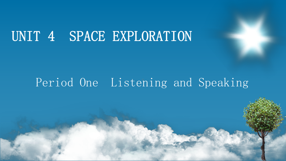 2019新人教版 高中英语 必修第三册Unit4Space Exploration Period1 Listening and Speaking ppt课件.ppt_第1页