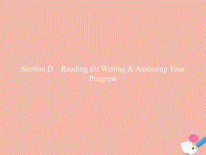 2019新人教版 高中英语 必修第三册UNIT4 Space Exploration Section D Reading for Writing&Assessing Your Progress ppt课件.pptx