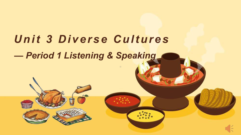 2019新人教版 高中英语 必修第三册-Unit 3 Diverse Cultures Period 1 Listening&Speaking ppt课件.pptx_第1页