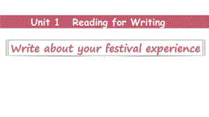 2019新人教版 高中英语 必修第三册 unit 1reading for writingppt课件.pptx