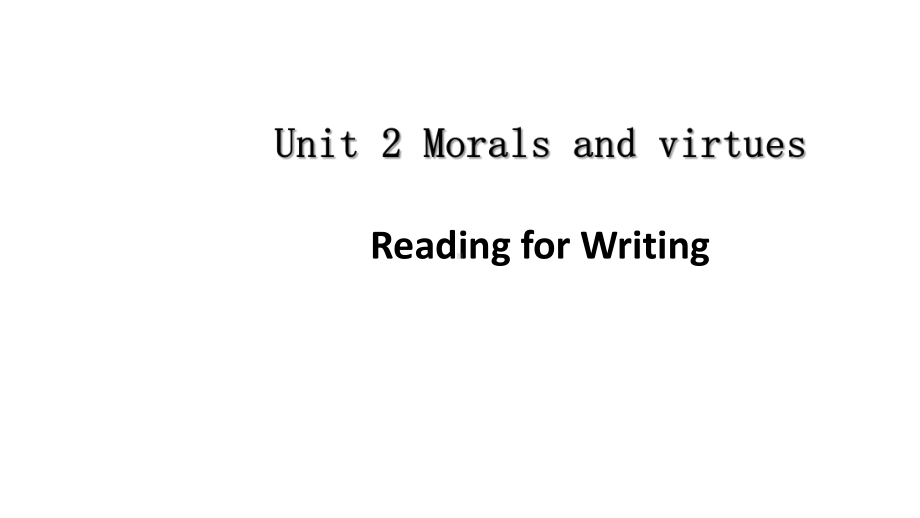 2019新人教版 高中英语 必修第三册Unit 2 Morals and Virtues Period 6 Reading for Writing ppt课件.pptx_第1页