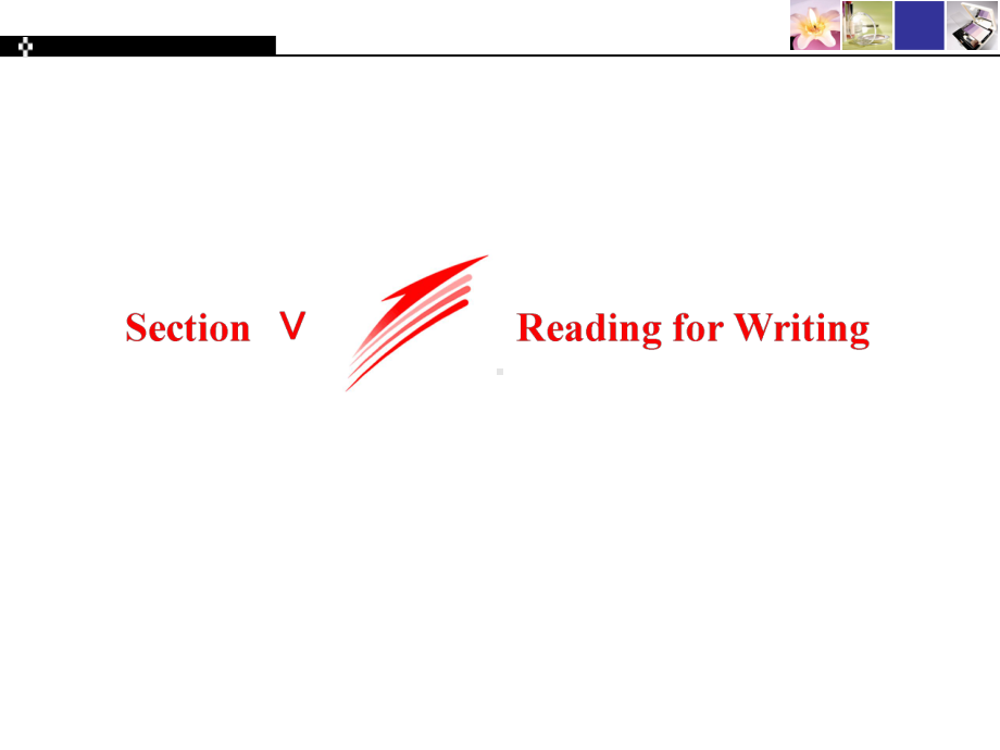 Section ⅤReading for Writing- UNIT 2MORALS AND VIRTUES 课件-新人教版（2019）必修第三册 .ppt_第1页