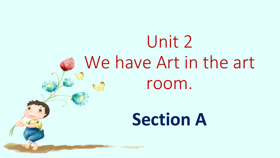 湘鲁版五下Unit 2 We have Art in the art room.-Section A-ppt课件-(含教案)--(编号：30060).zip