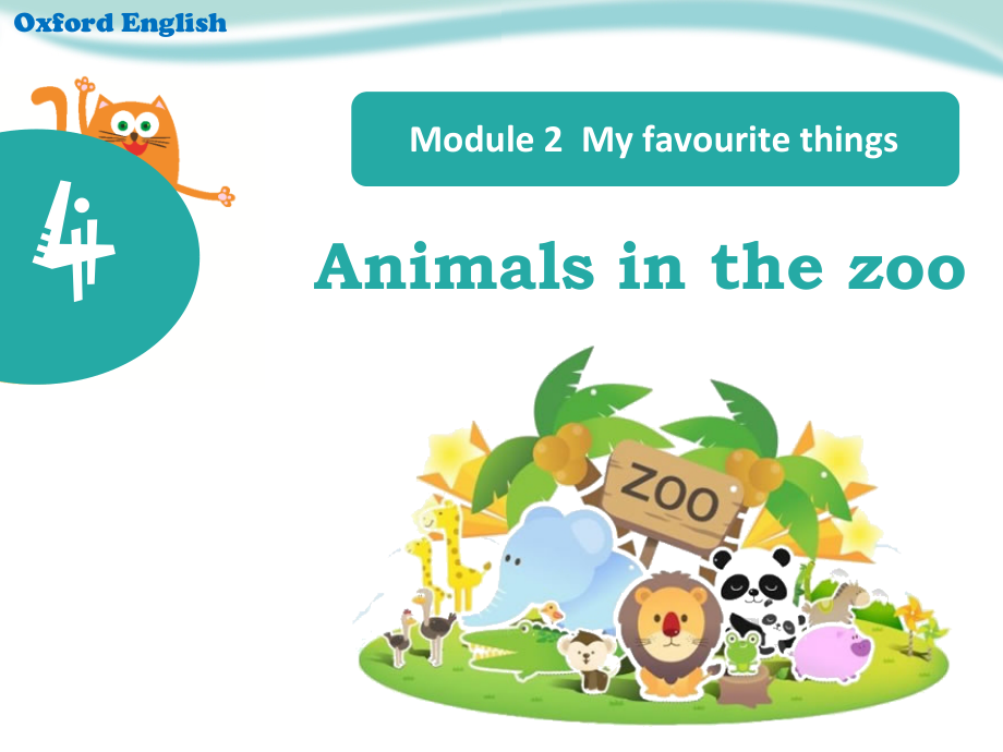 沪教版三下-Module 2 My favourite things-4 Animals in the zoo-ppt课件-(含教案+视频)-部级优课-(编号：90030).zip