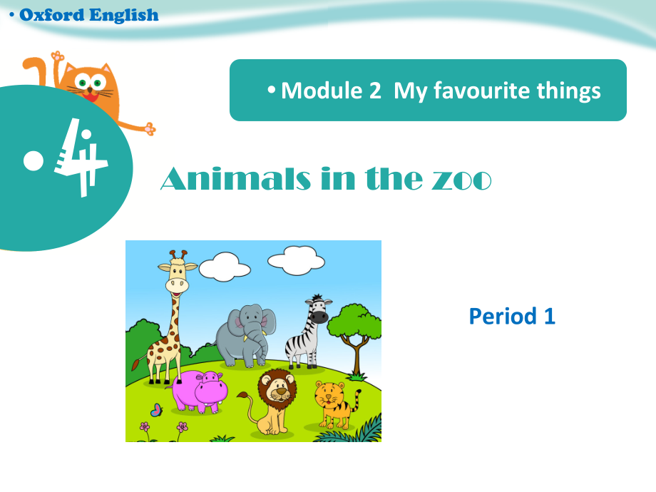 沪教版三下-Module 2 My favourite things-4 Animals in the zoo-ppt课件-(含教案+视频+素材)-市级优课-(编号：600bc).zip