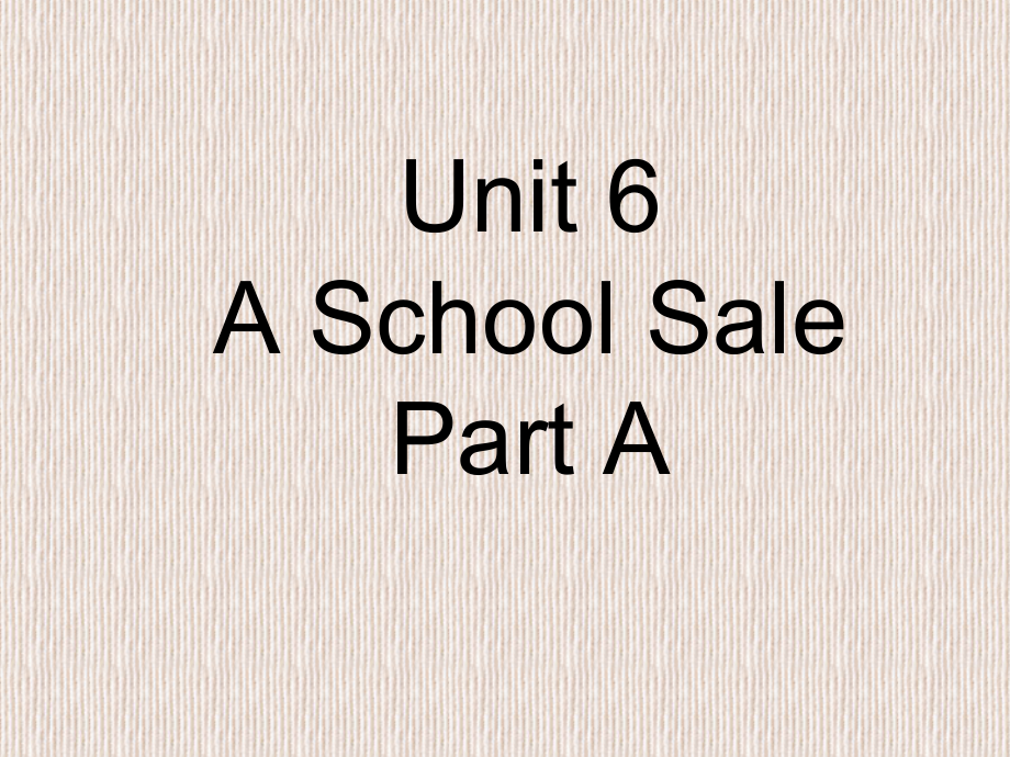 陕旅版六年级下册英语Unit 6 A School Sale-Part B-ppt课件-(含教案)--(编号：d02cd).zip