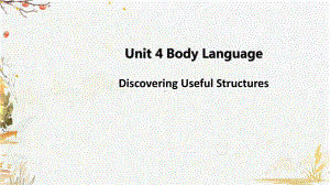 （新教材）人教版（2019）高中英语选择性必修第一册Unit 4 Period 2 Discovering Useful Structuresppt课件.pptx