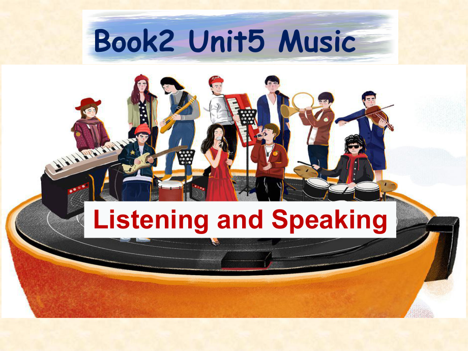 （新教材）人教版（2019）高中英语必修第二册Unit5 Listening and Speaking(2)ppt课件.pptx_第1页