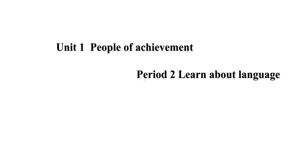 （新教材）人教版（2019）高中英语选择性必修第一册Unit1 People of achievement Period 2 Build up your vocabulary ppt课件.pptx_第1页