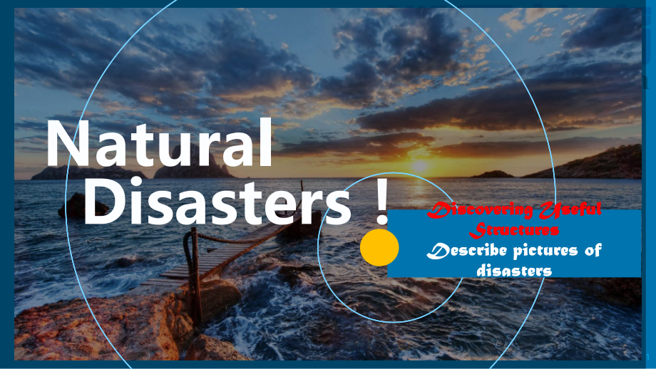 （新教材）人教版（2019）高中英语必修第一册Unit 4 Natural Disasters Discovering Useful Structuresppt课件.pptx_第1页