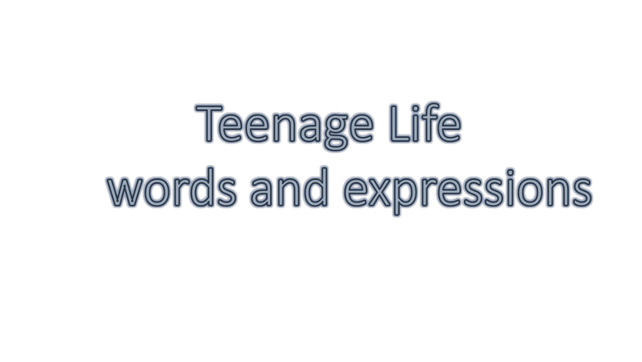 （新教材）人教版（2019）高中英语必修第一册新版词汇—unit 1 Teenage Life ppt课件.pptx_第1页