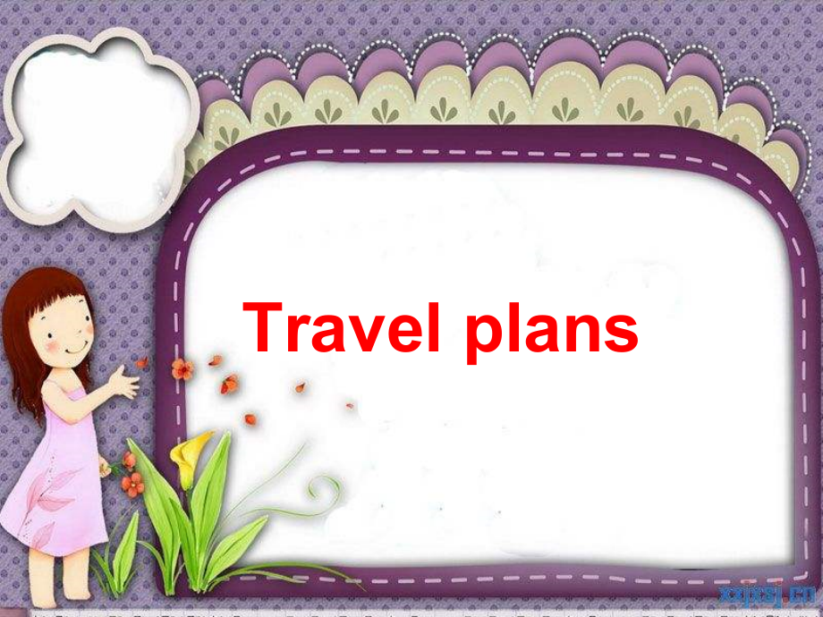 人教版（新起点）四年级下册Unit 3 Travel Plans-Lesson 1-ppt课件-(含教案)--(编号：1072e).zip