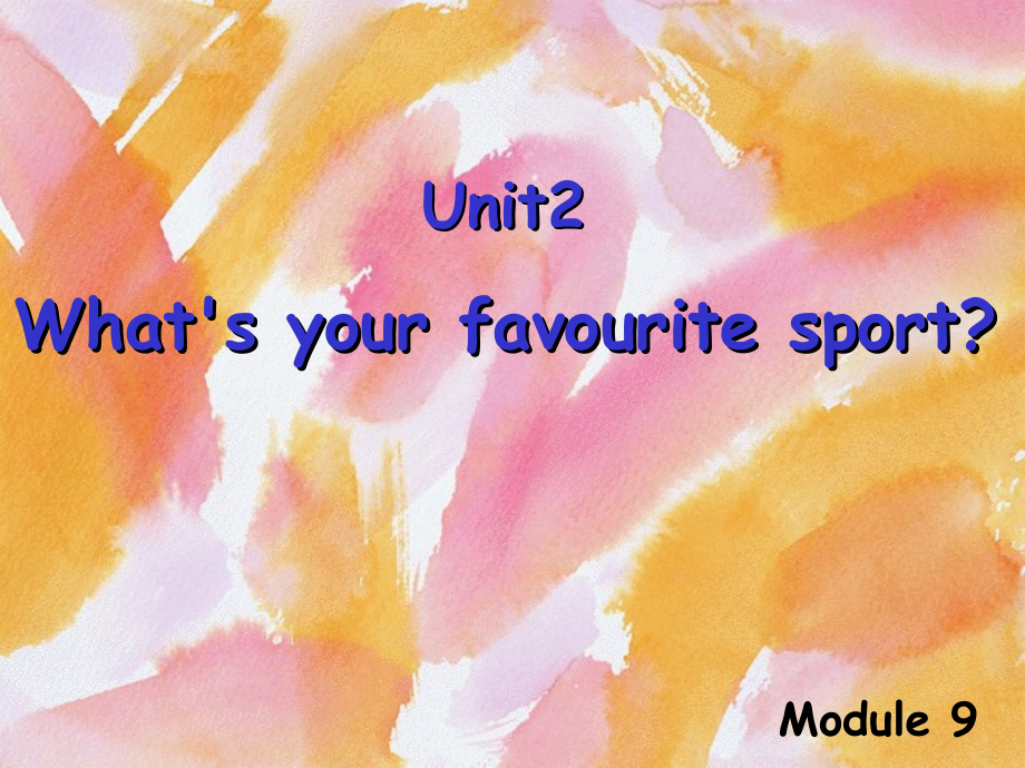 外研版（一起）一年级下册Module 9-Unit 2 What's your favourite sport -ppt课件-(含教案+视频)--(编号：71ca5).zip