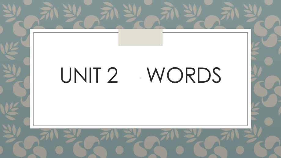 （2021新牛津译林版）高中英语必修三Unit 2WORDS ppt课件.pptx_第1页