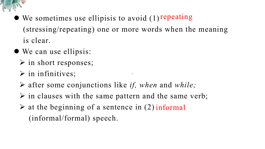 （2021新牛津译林版）高中英语必修三Unit1 Grammar 省略用法 ppt课件.pptx_第3页