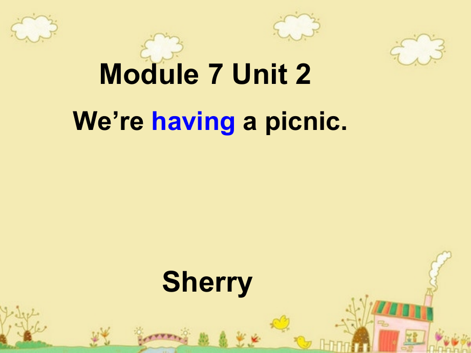 外研版（一起）二年级下册Module 7-Unit 2 We're having a picnic.-ppt课件-(含教案+视频+素材)-公开课-(编号：f03a6).zip