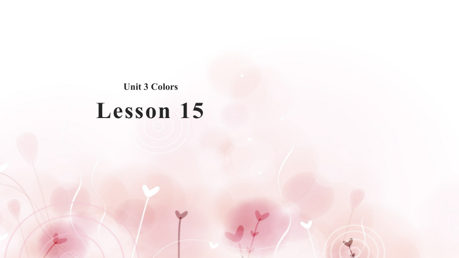 （精）清华大学版一年级上册英语Unit 3 Colors Lesson 15-Lesson 20 ppt课件（含音频）.zip