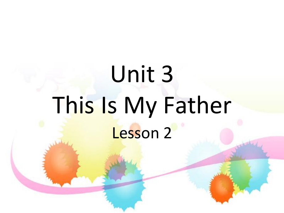 重庆大学版三年级下册Unit 3 This Is My Father-Lesson 2-ppt课件-(含教案)--(编号：208ae).zip