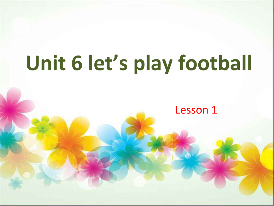 重庆大学版三年级下册Unit 6 Let's Play Football-Lesson 1-ppt课件-(含教案)--(编号：8017f).zip