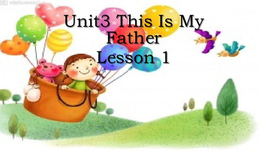 重庆大学版三年级下册Unit 3 This Is My Father-Lesson 2-ppt课件-(含教案)--(编号：00119).zip