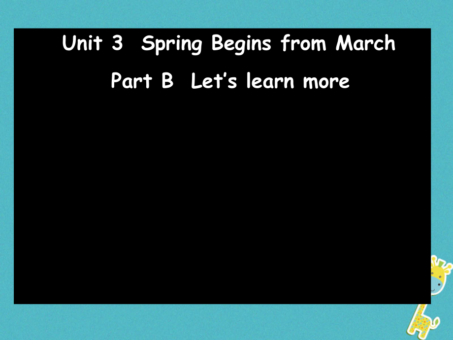 陕旅版五年级下册英语Unit 3 Spring Begins From March-Part B-ppt课件-(含教案)-公开课-(编号：11b35).zip