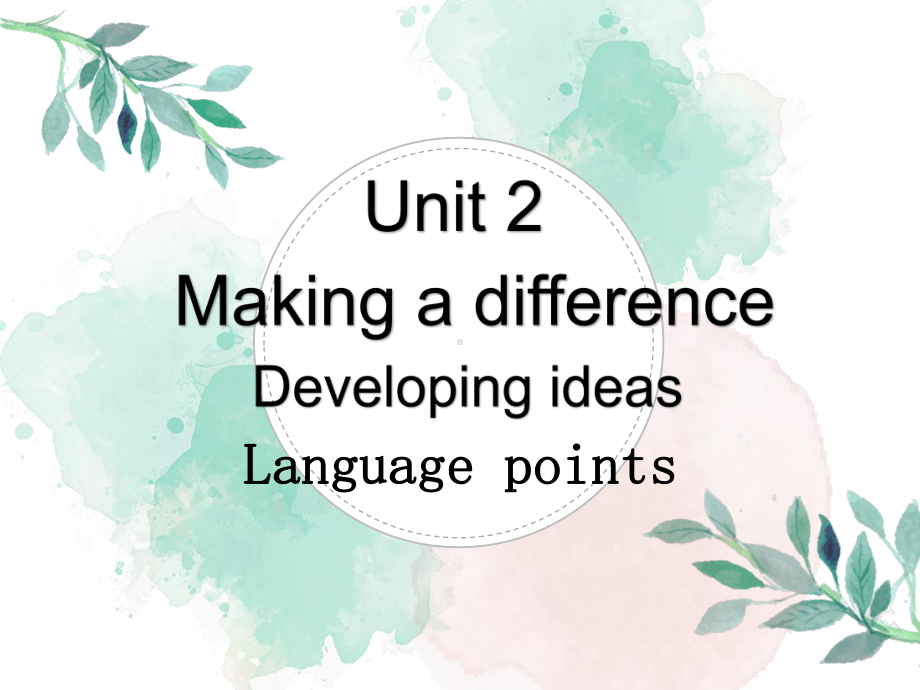 （2019新教材）外研版高中英语必修三Unit2 Making a differenceDeveloping ideas Language pointsppt课件.pptx_第1页