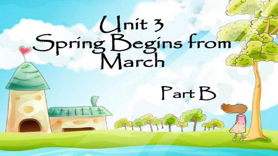 陕旅版五年级下册英语Unit 3 Spring Begins From March-Part C-ppt课件-(含教案)--(编号：a05f6).zip