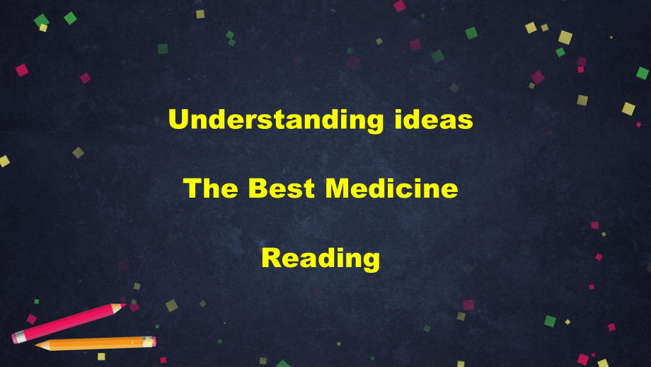 （2019新教材）外研版高中英语选择性必修一 Unit 1 Understanding ideas The Best Medicine Reading ppt课件.pptx_第2页