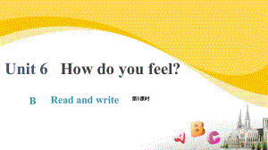 人教版PEP六年级英语上册-Unit 6 How do you feel B Read and write课件.pptx