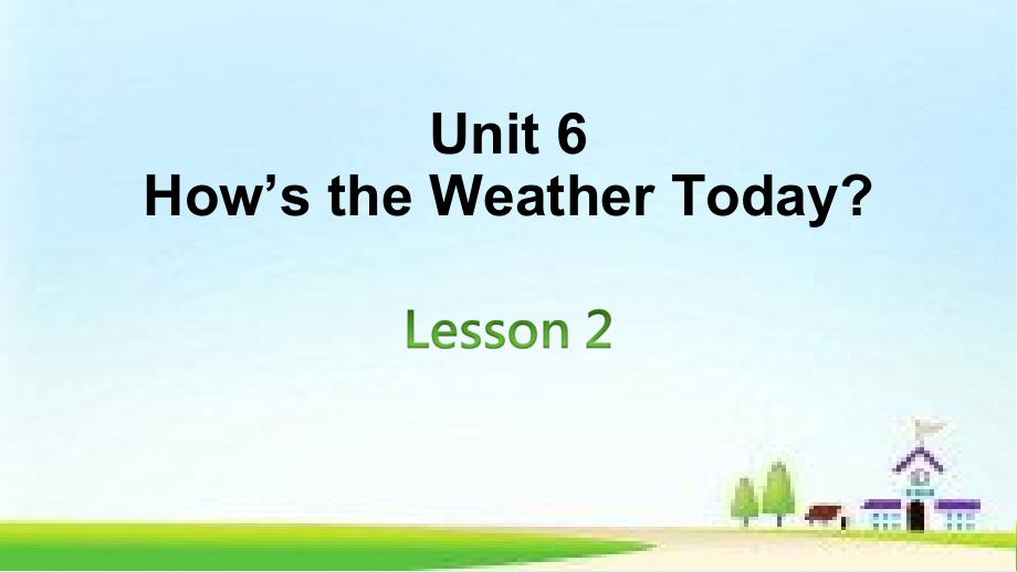 重庆大学版四年级下册Unit 6 How's the Weather Today -Lesson 2-ppt课件-(含教案+视频)--(编号：70526).zip