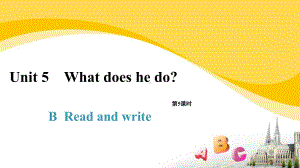 人教版PEP六年级英语上册-Unit 5 What does he do B BRead and write课件.pptx