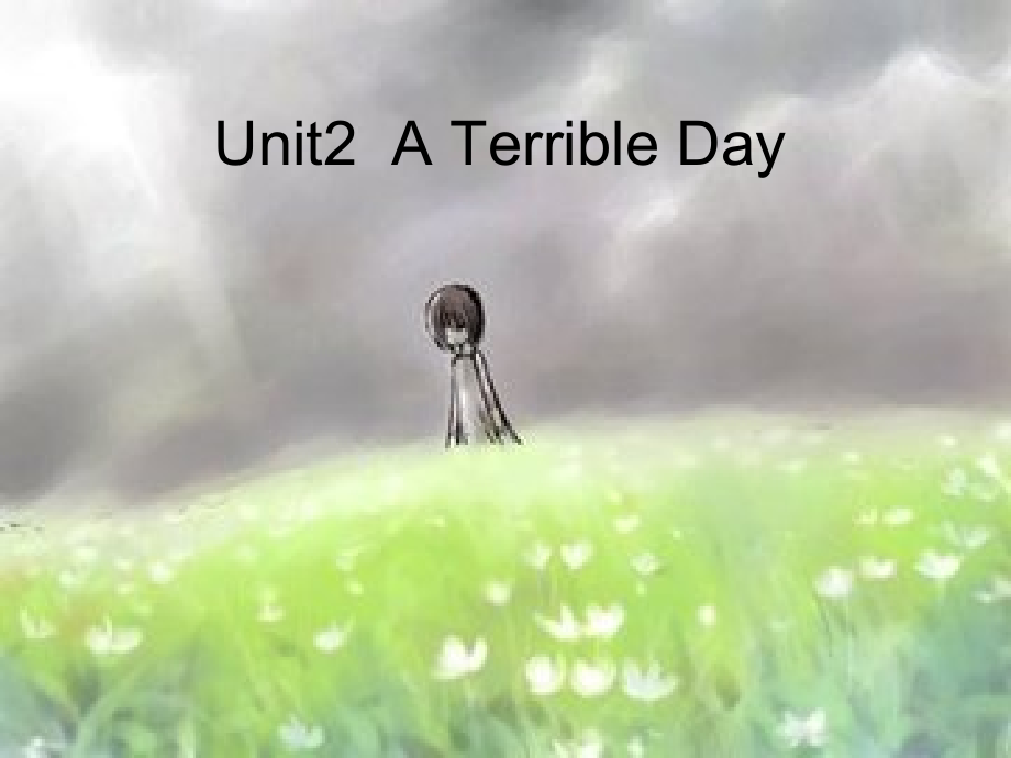 重庆大学版六年级下册Unit 2 A Terrible Day-Lesson 2-ppt课件-(含教案)--(编号：1060a).zip