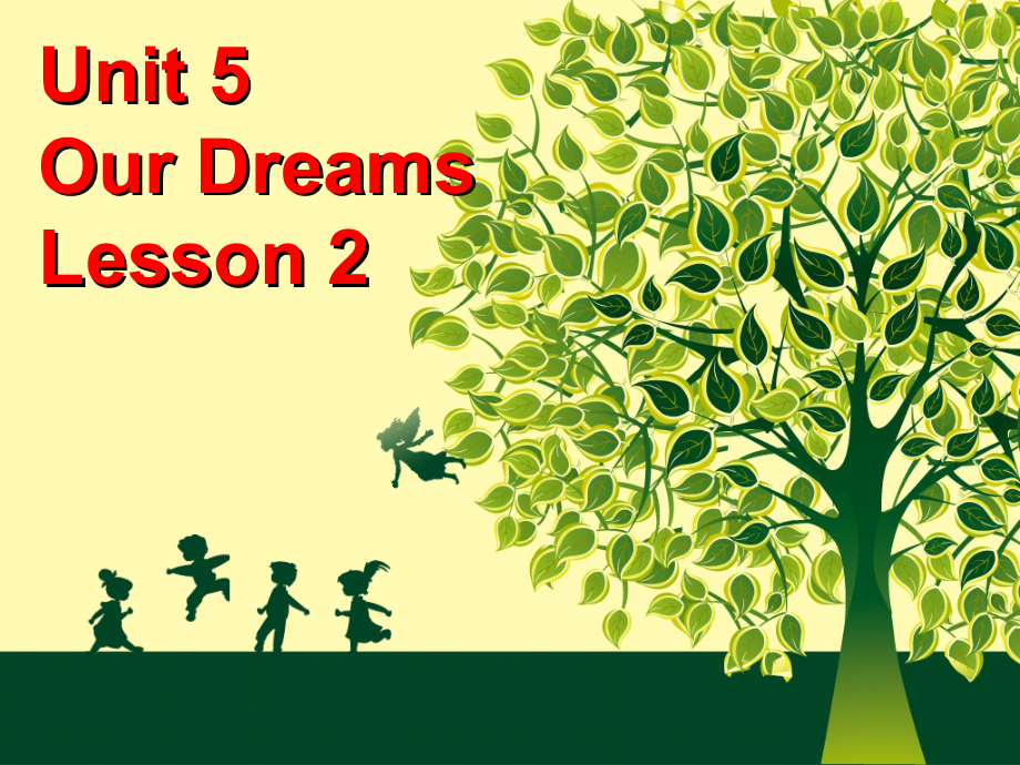 重庆大学版六年级下册Unit 5 Our Dreams-Lesson 2-ppt课件-(含教案)--(编号：30148).zip