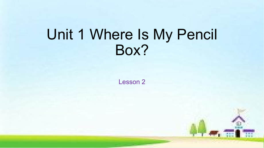 重庆大学版四年级下册Unit 1 Where Is My Pencil Box -Lesson 2-ppt课件-(含教案)--(编号：10170).zip