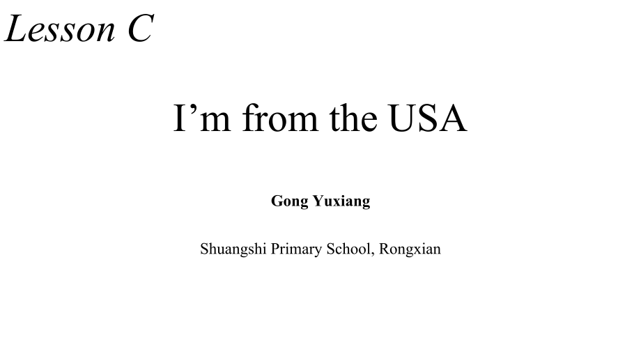 川教版三年级下册Lesson C I’m from the USA-ppt课件-(含教案)--(编号：20a4d).zip