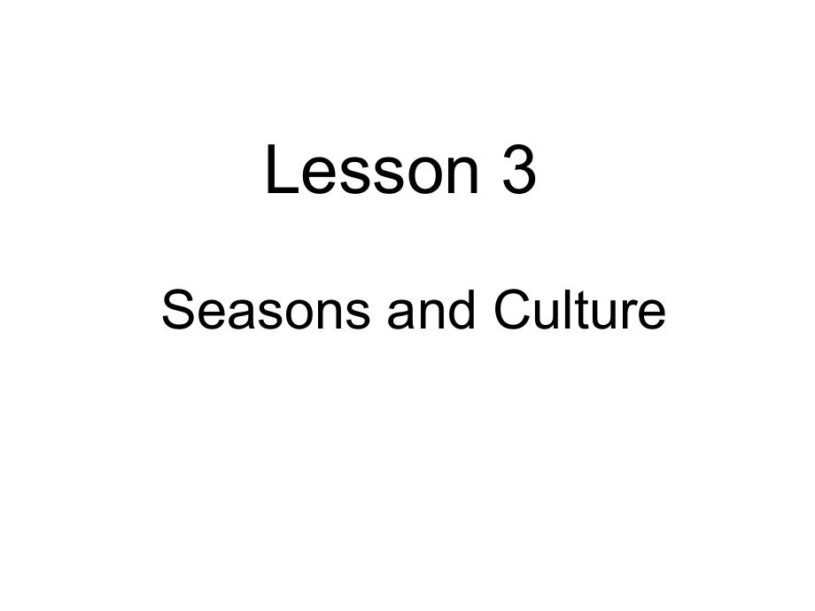 川教版五年级下册Unit 2 Four Seasons-Lesson 3 Seasons and Culture-ppt课件-(含教案)--(编号：901d4).zip