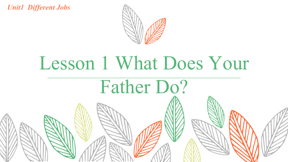 川教版六年级下册英语Unit 1 Different Jobs-Lesson 1 What Does Your Father Do -ppt课件-(含教案+视频)--(编号：800cd).zip