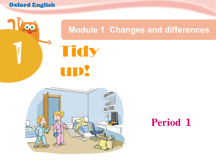 沪教版（三起）五年级下册Module 1 Changes and differences-1 Tidy up!-ppt课件-(含教案+视频+素材)--(编号：f3eb7).zip